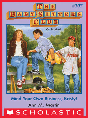 cover image of Mind Your Own Business, Kristy!